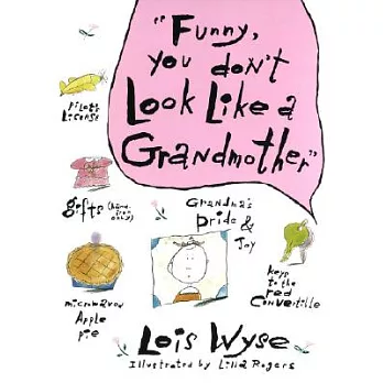 Funny, You Don’t Look Like a Grandmother: Challenging the Brain for Health and Wisdom