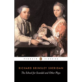 The School for Scandal and Other Plays