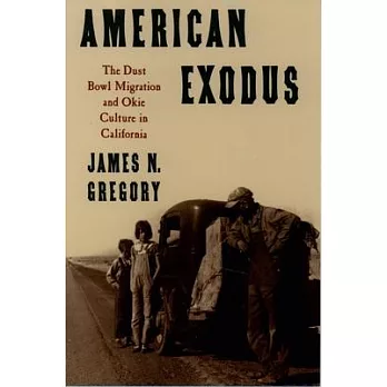 American Exodus: The Dust Bowl Migration and Okie Culture in California