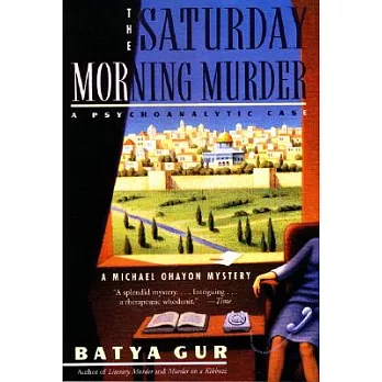 The Saturday Morning Murder: A Psychoanalytic Case