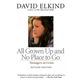 All Grown Up and No Place to Go: Teenagers in Crisis