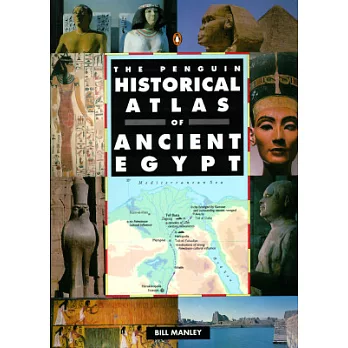 The Penguin historical atlas of ancient Egypt /