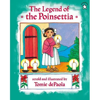 The legend of the poinsettia /