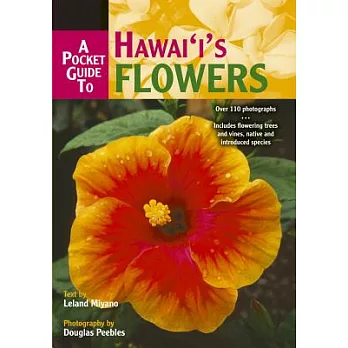 A Pocket Guide to Hawaii’s Flowers