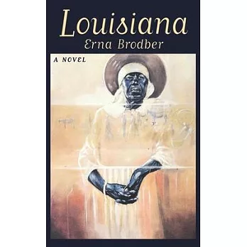 Louisiana: A Novel