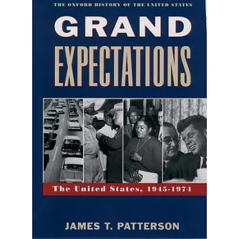 Grand expectations : the United States, 1945-1974 /