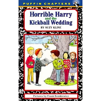 Horrible Harry and the kickball wedding /