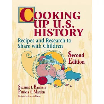 Cooking Up U.S. History: Recipes and Research to Share With Children