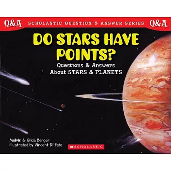 Do Stars Have Points?: Questions and Answers About Stars Ans Planets