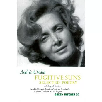 Fugitive Suns: Selected Poetry/Bilingual