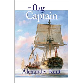 The Flag Captain: The Richard Bolitho Novels