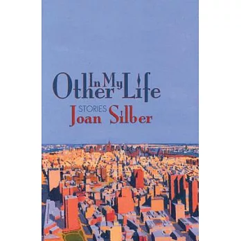 In My Other Life: Stories