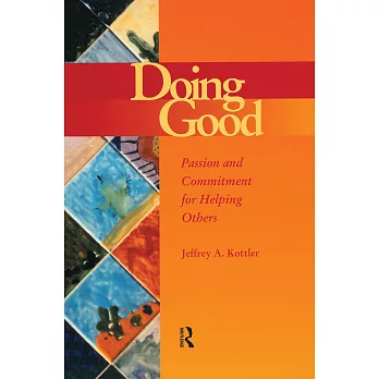 Doing Good: Passion and Commitment for Helping Others