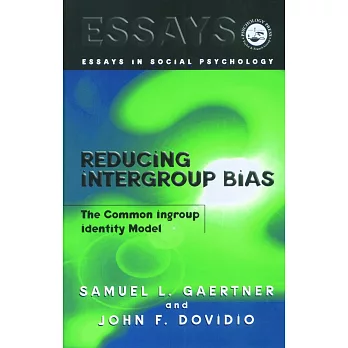 Reducing Intergroup Bias: The Common Ingroup Identity Model