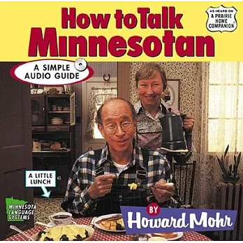 How to Talk Minnesotan: A Simple Audio Guide