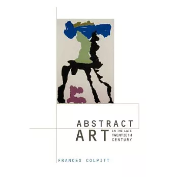 Abstract Art in the Late Twentieth Century