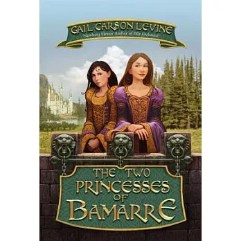 Ella enchanted (2) : the two princesses of Bamarre /