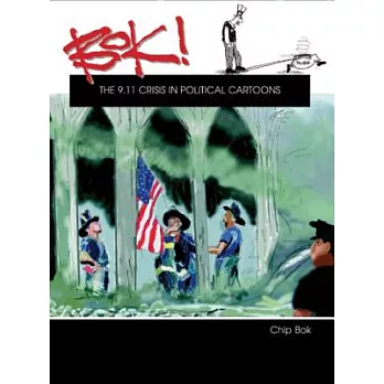 Bok!: The 9.11 Crisis in Political Cartoons