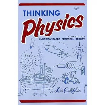 Thinking Physics (3e, Tr)