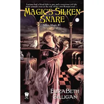 Magic’s Silken Snare