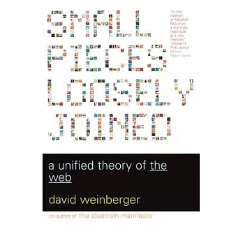 Small Pieces Loosely Joined: A Unified Theory of the Web