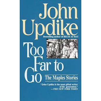 Too Far to Go: The Maples Stories