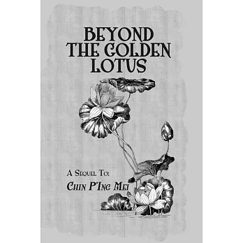 Beyond the Golden Lotus