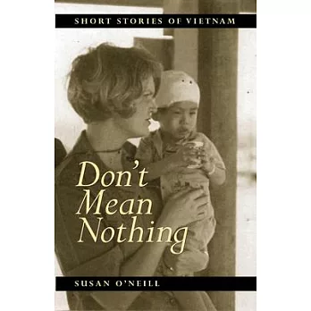 Don’t Mean Nothing: Short Stories of Vietnam
