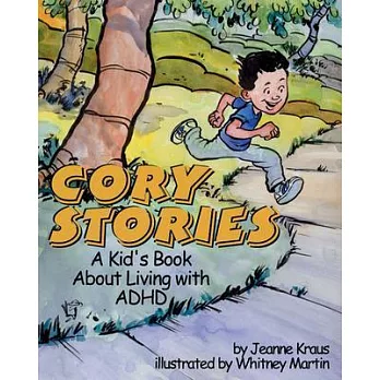 Cory Stories: A Kid’s Book About Living With Adhd