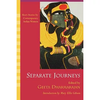 Separate Journeys: Short Stories by Contemporary Indian Women
