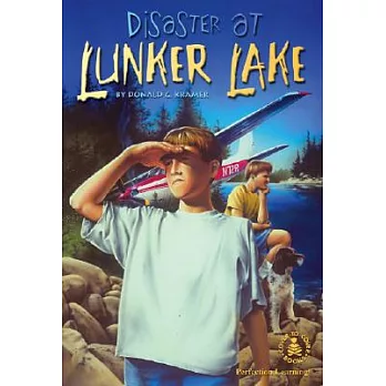 Disaster at Lunker Lake