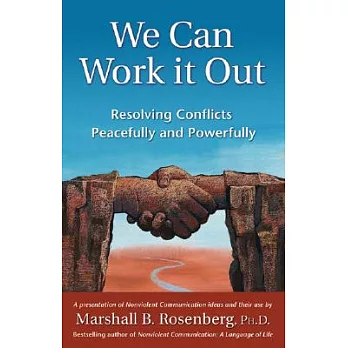 We Can Work It Out: Resolving Conflicts Peacefully and Powerfully