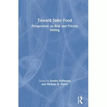 博客來 Toward Safer Food Perspectives On Risk And Priority - 