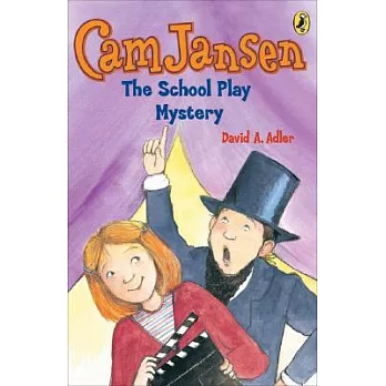 Cam Jansen and the School Play Mystery