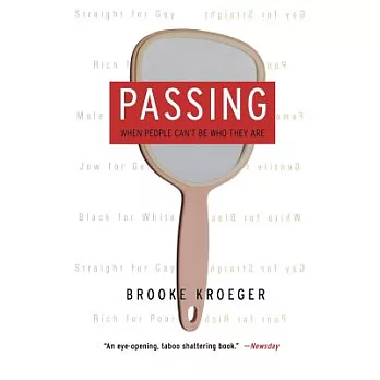 Passing: When People Can’t Be Who They Are