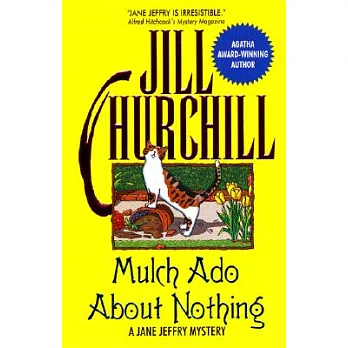 Mulch Ado About Nothing: A Jane Jeffry Mystery