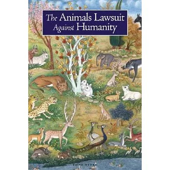The Animals Lawsuit Against Humanity: A Modern Adaptation of an Ancient Animal Rights Tales