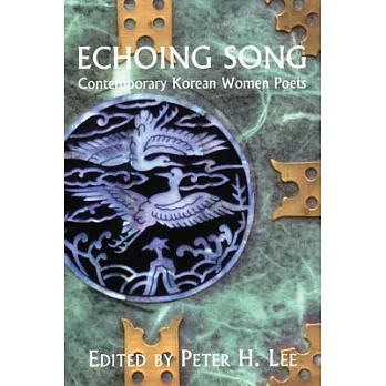 Echoing Song: Contemporary Korean Women Poets