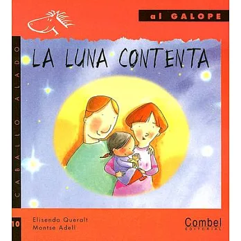 La Luna Contenta / The Happy Moon