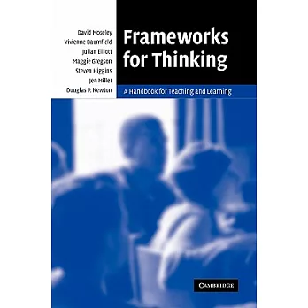 Frameworks for Thinking: A Handbook for Teaching And Learning