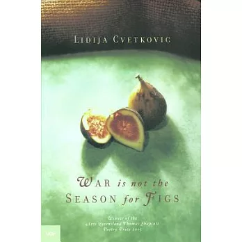 War Is Not the Season for Figs