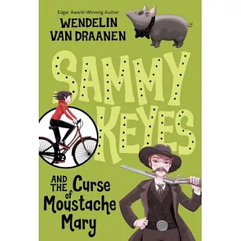 Sammy Keyes and the curse of Moustache Mary /