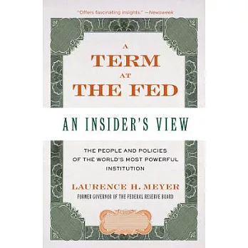 A Term at the Fed: An Insider’s View