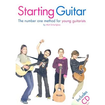 Starting Guitar: The Number One Method for Young Guitarists