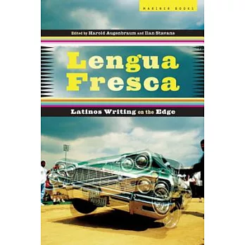 Lengua Fresca: Latinos Writing on the Edge