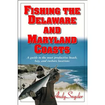 Fishing the Delaware And Maryland Coasts