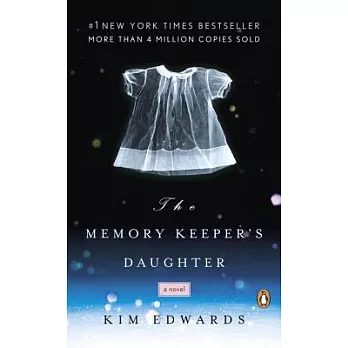 The Memory Keeper’s Daughter