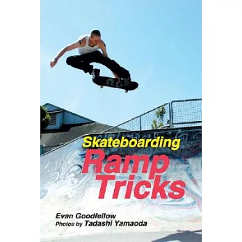 Skateboarding: Ramp Tricks
