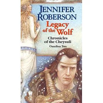 Legacy of the Wolf: Legacy of the Sword Book 3 : Track of the White Wolf Book 4