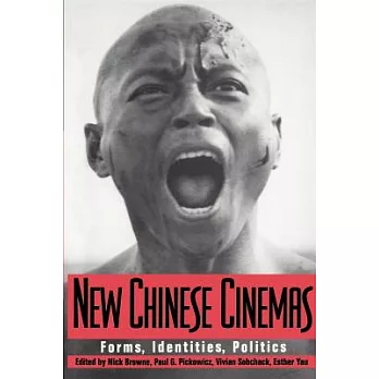 New Chinese Cinemas: Forms, Identities, Politics